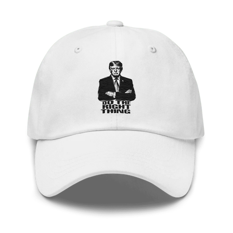 DO THE RIGHT THING | dad hat | White