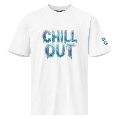 CHILL OUT I Premium Tee