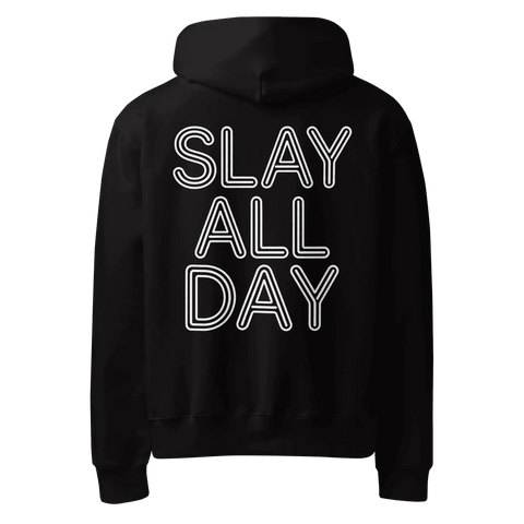 SLAY ALL DAY | Heavy Weight Hoodie