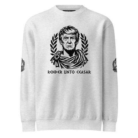 RENDER UNTO CEASAR | Premium Pullover